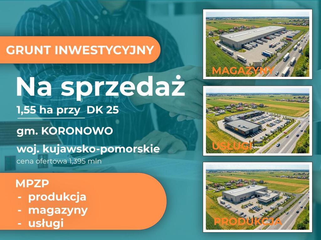 Grunt komercyjny KORONOWO 1,5 ha